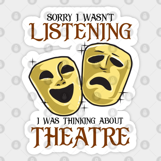 Thinking About Theatre Funny Broadway Gift Sticker by KsuAnn